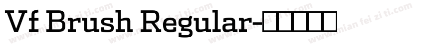 Vf Brush Regular字体转换